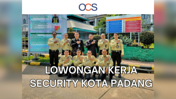 Info loker 2024, OCS Indonesia sebagai Security di Padang. (Foto: Istimewa)