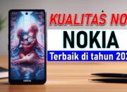 3 HP Nokia Nomor 1 dan Terbaik di Tahun 2024