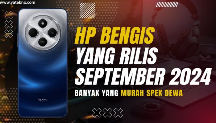 5 HP Bengis yang Siap Bersaing di Akhir Tahun 2024, Auto Terpana!
