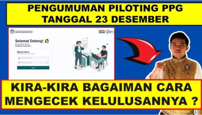 Hasil UKPPPG Piloting Tahap 3 2024 Sudah Keluar, Begini Cara Mengeceknya
