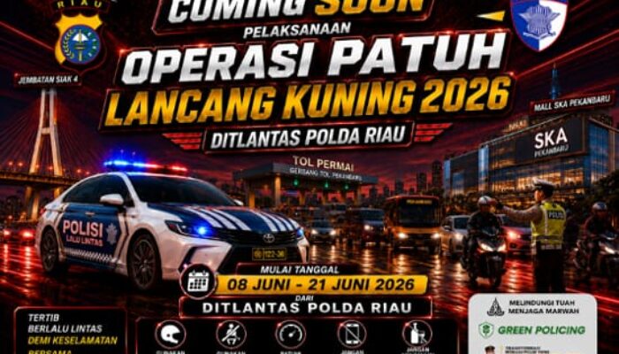 Operasi Patuh Lancang Kuning 2026 Dimulai 8 Juni, Ini 10 Pelanggaran yang Jadi Target Utama